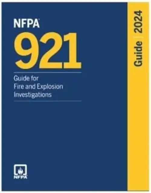 NFPA 921, Guide for Fire and Explosion Investigations 2024