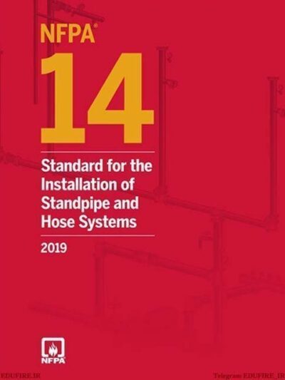 NFPA 14 Standard for the Installation of Standpipe and Hose Systems 2019 Edition