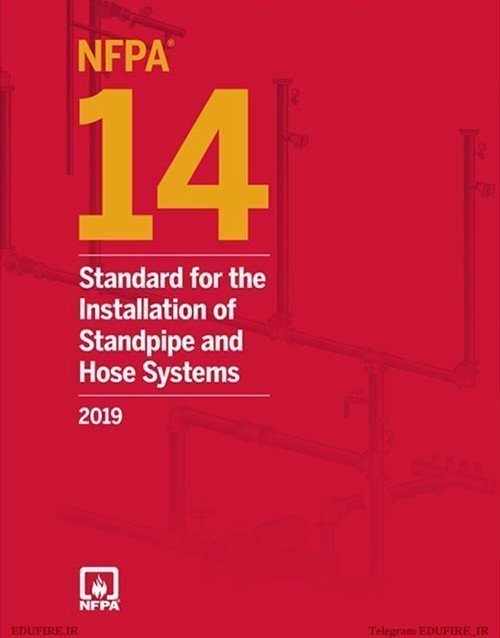 NFPA 14 Standard for the Installation of Standpipe and Hose Systems 2019 Edition